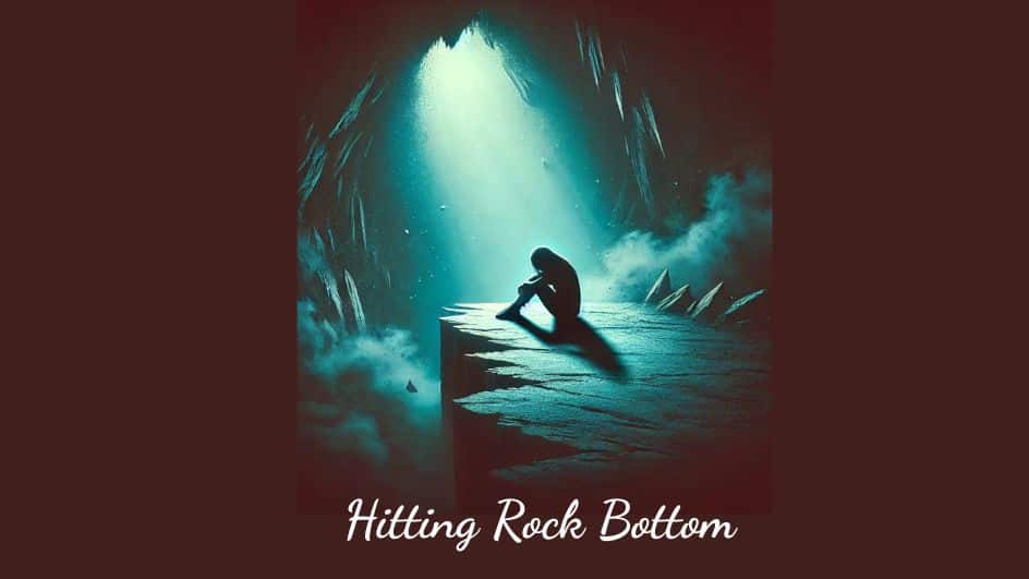 Episode 14—Hitting Rock Bottom