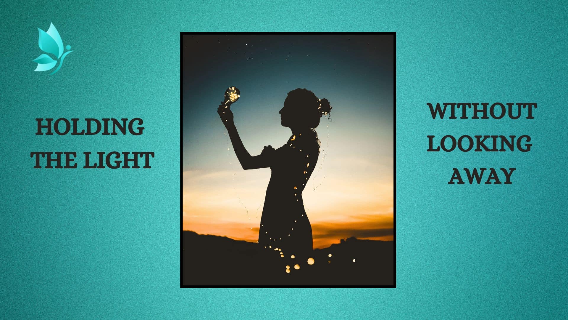 Holding the Light 1