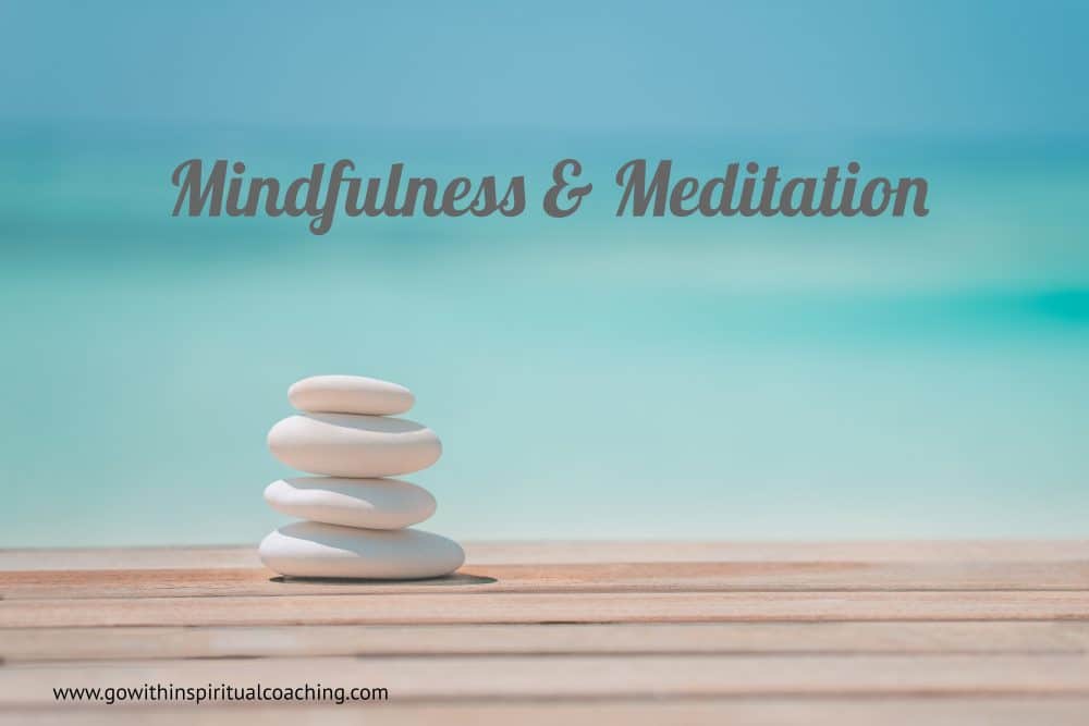 MINDFULNESS AND MEDITATION